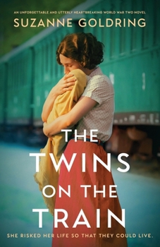 Paperback The Twins on the Train: An unforgettable and utterly heartbreaking World War Two novel Book