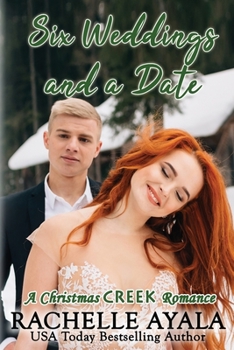 Paperback Six Weddings and a Date: A Small Town Get Your Groom Romance With Ghostly Assistance Book