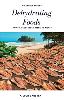 Paperback Dehydrating Foods Fruits Vegetables Fish and Meats Book