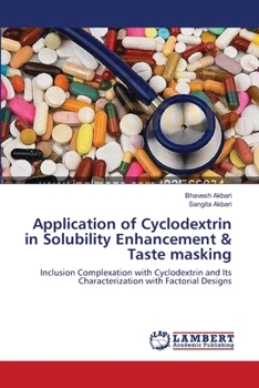 Paperback Application of Cyclodextrin in Solubility Enhancement & Taste masking Book