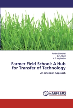 Paperback Farmer Field School: A Hub for Transfer of Technology Book