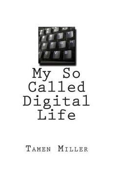 Paperback My So Called Digital Life Book