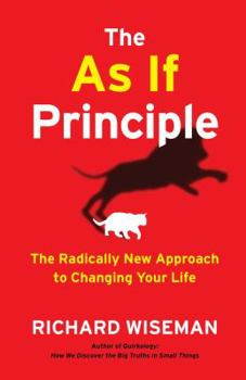 Hardcover The as If Principle: The Radically New Approach to Changing Your Life Book