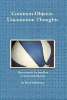 Paperback Common Objects-Uncommon Thoughts Book