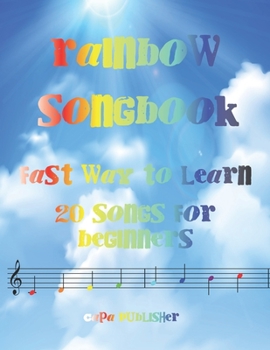 Paperback Rainbook Songbook: Fast way to learn 20 Songs for Beginners Book