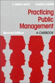 Paperback Practicing Public Management: A Casebook Book