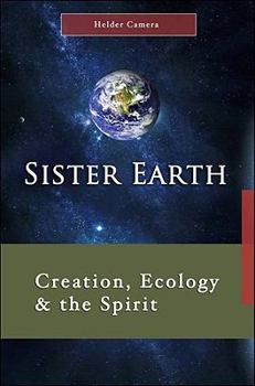 Paperback Sister Earth: Creation, Ecology, and the Spirit Book