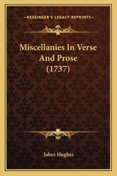 Paperback Miscellanies In Verse And Prose (1737) Book
