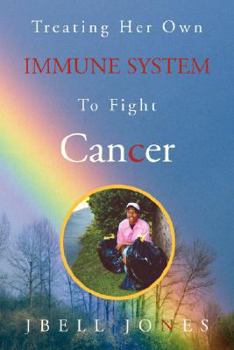 Paperback Treating Her Own Immune System to Fight Cancer Book