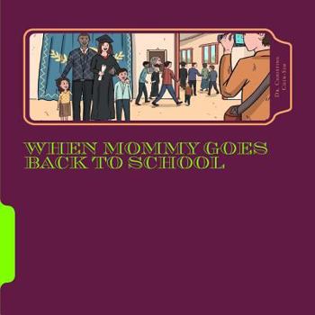 Paperback When Mommy Goes Back to School Book
