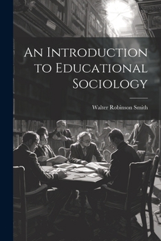 Paperback An Introduction to Educational Sociology Book