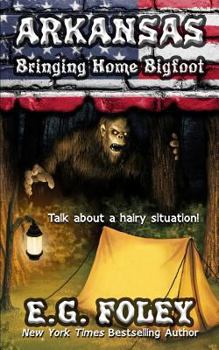 Paperback Bringing Home Bigfoot (50 States of Fear: Arkansas) Book