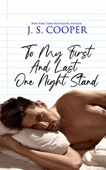 To My First And Last One Night Stand (The Inappropriate Bachelors) - Book #3 of the Inappropriate Bachelors