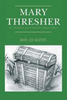 Paperback Mary Thresher: In Search of Sunken Treasures Book