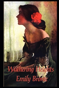 Paperback Wuthering Heights By Emily Bront? (Fiction & Romantic Novel) "The Classic Annotated Edition" Book