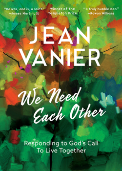 We Need Each Other: Responding to God's Call to Live Together