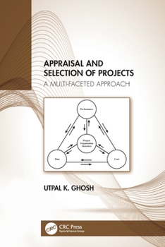 Paperback Appraisal and Selection of Projects: A Multi-Faceted Approach Book