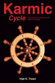 Paperback Karmic Cycle: The Chronic Consequence of Karmic-Bondage Book