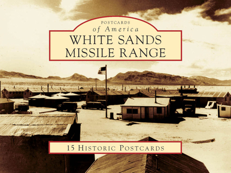 Loose Leaf White Sands Missile Range: 15 Historic Postcards Book