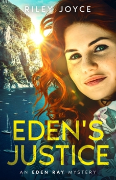 Eden's Justice: An Eden Ray Mystery (The Eden Ray Mysteries)