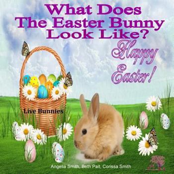 Paperback What Does The Easter Bunny Look Like? Book