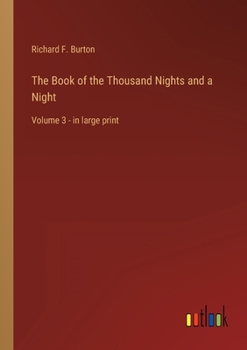 Paperback The Book of the Thousand Nights and a Night: Volume 3 - in large print Book