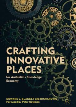 Hardcover Crafting Innovative Places for Australia's Knowledge Economy Book