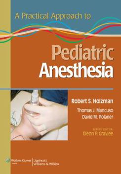 Paperback A Practical Approach to Pediatric Anesthesia Book