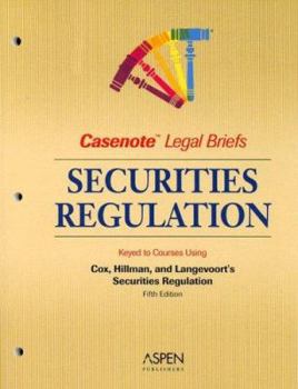 Paperback Securities Regulation: Keyed to Courses Using Cox, Hillman, and Langevoort's Securities Regulation: Cases and Materials Fifth Edition Book