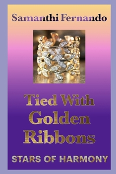 Paperback Tied With Golden Ribbons: Stars of Harmony Book