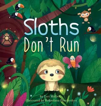 Hardcover Sloths Don't Run Book