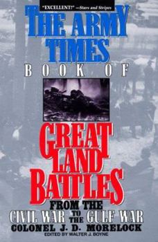 Great Land Battles from the Civil War to the Gulf War