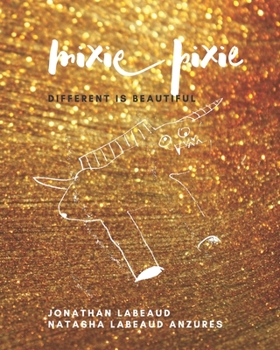 Paperback Mixie Pixie: Different is Beautiful Book
