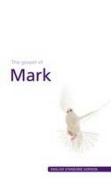 Mark's Gospel: English Standard Version