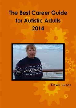 Paperback The Best Career Guide for Autistic Adults 2014 Book