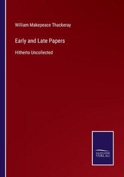 Paperback Early and Late Papers: Hitherto Uncollected Book