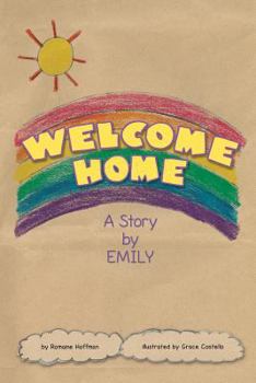Paperback Welcome Home: A Story by Emily Book