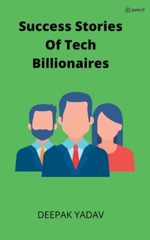 Paperback success stories of tech billionaires Book