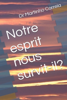 Paperback Notre esprit nous survit-il? [French] Book
