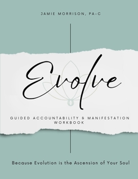 Evolve: Accountability & Manifestation Workbook