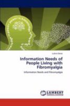 Paperback Information Needs of People Living with Fibromyalgia Book