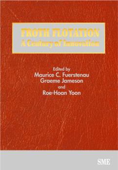 Hardcover Froth Flotation: A Century of Innovation [With CDROM] Book