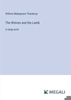 Paperback The Wolves and the Lamb: in large print Book