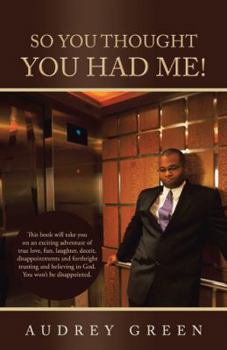 Hardcover So You Thought You Had Me! Book