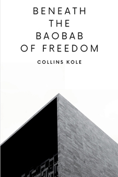 Paperback Beneath the Baobab of Freedom Book