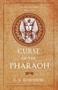 Paperback Curse of the Pharaoh: Book Two in the Ancient Rite Series Book
