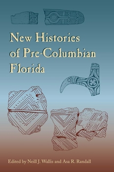 Paperback New Histories of Pre-Columbian Florida Book