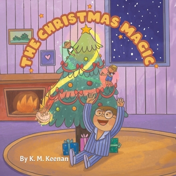 Paperback The Christmas Magic: Santa's Elves are Watching Book