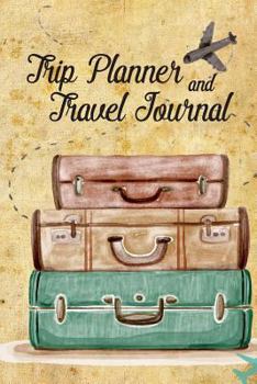 Paperback Trip Planner and Travel Journal: Vacation Planner & Checklists, Itinerary & more Book