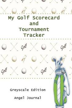 My Golf Scorecard and Tournament Tracker Greyscale Edition